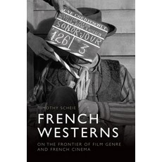 (英文圖書) French Westerns: On the Frontier of Film Genre and French Cinema 精裝版, Edinburgh University Press, 英文