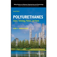 Polyurethanes: Science Technology Markets and Trends 精裝版, Wiley, 英文