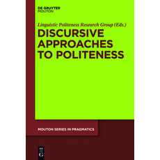 (英文圖書) Discursive Approaches to Politeness 精裝版, Walter de Gruyter, 英文