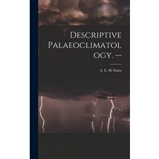 (英文圖書) Descriptive Palaeoclimatology. -- 精裝版, Hassell Street Press, 英文