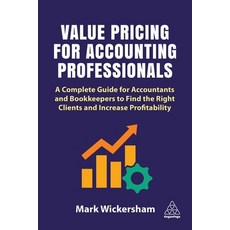 (英文圖書) Value Pricing for Accounting Professionals: A Complete Guide for Accountants and Bookkeepers ... 平裝版, Kogan Page, 英文