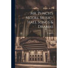 (英文圖書) Mr. Punch's Model Music-hall Songs & Dramas 平裝版, Legare Street Press, 英文