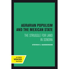 (英文圖書) Agrarian Populism and the Mexican State: The Struggle for Land in Sonora 精裝版, University of California Press, 英文