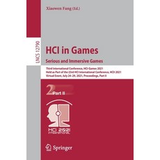 (英文圖書) Hci in Games: Serious and Immersive Games: Third International Conference Hci-Games 2021 He... 平裝版, Springer, 英文
