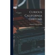 (英文圖書) Curious California Customs 精裝版, Hassell Street Press, 英文