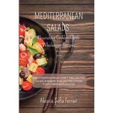 (英文圖書) Mediterranean Salads - Nourishing Cookbook with Wholesome Recipes: Mediterranean Diet Delight... 平裝版, Blurb, 英文