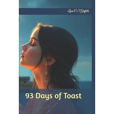 (英文圖書) 93 Days of Toast 平裝版, Independently Published, 英文