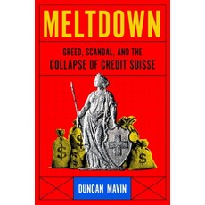 (英文圖書) Meltdown: Greed Scandal and the Collapse of Credit Suisse 精裝版, Pegasus Books, 英文