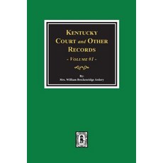 (英文圖書) Kentucky Court and Other Records Volume #1 平裝版, Southern Historical Press, 英文