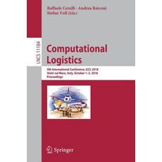 Computational Logistics: 9th International Conference ICCL 2018 Vietri Sul Mare Italy October 1-... 平裝版, Springer, 英文