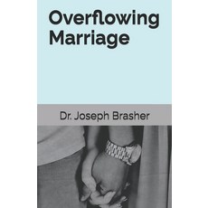 (英文圖書) Overflowing Marriage 平裝版, Independently Published, 英文