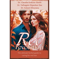 (英文圖書) Revolution Red: The ultimate herbal guide to caring for red hair 平裝版, Independently Published, 英文
