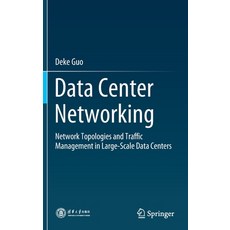 (英文圖書) Data Center Networking: Network Topologies and Traffic Management in Large-Scale Data Centers 精裝版, Springer, 英文