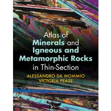 (英文圖書) Atlas of Minerals and Igneous and Metamorphic Rocks in Thin-Section 精裝版, Cambridge University Press, 英文