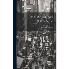 (英文圖書) My African Journey 精裝版, Legare Street Press, 英文