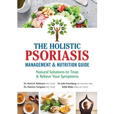 (英文圖書) The Holistic Psoriasis Management and Nutrition Guide: Natural Solutions to Tre... 平裝版, Robert Rose, 英文