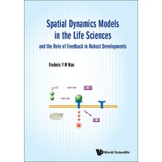 (英文圖書) Spatial Dynamics Models in the Life Sciences and the Role of Feedback in Robust Developments 精裝版, World Scientific Publishing..., 英文