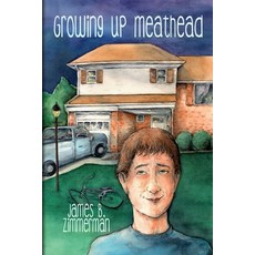Growing up Meathead 平裝版, Black Rose Writing, 英文