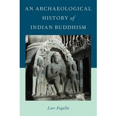 An Archaeological History of Indian Buddhism 精裝版, Oxford University Press, USA