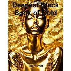 (英文圖書) Deepest Black Book of Gold 平裝版, Lulu.com, 英文