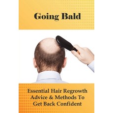 (英文圖書) Going Bald: Essential Hair Regrowth Advice & Methods To Get Back Confident: How To Prevent Ha... 平裝版, Independently Published, 英文