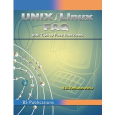 Unix / Linux FAQ: (With Tips to Face Interviews) 精裝版, BS Publications, 英文