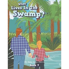 (英文圖書)What Lives In The Swamp? 平裝版, Balboa Press Au, 英文