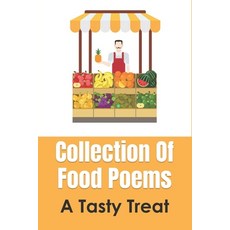 (英文圖書) Collection Of Food Poems: A Tasty Treat: Simple Poems About Food 平裝版, Independently Published, 英文