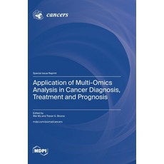 (英文圖書) Application of Multi-Omics Analysis in Cancer Diagnosis Treatment and Prognosis 精裝版, Mdpi AG, 英文