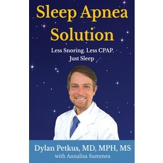 (英文圖書) Sleep Apnea Solution: Less Snoring Less CPAP Just Sleep 平裝版, Dinosb Press, 英文