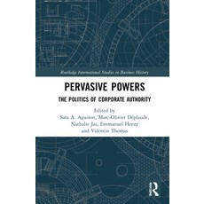 (英文圖書) Pervasive Powers: The Politics of Corporate Authority 精裝版, Routledge, 英文