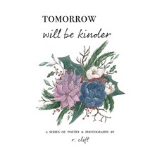 (英文圖書) tomorrow will be kinder 平裝版, Rachel Clift, 英文