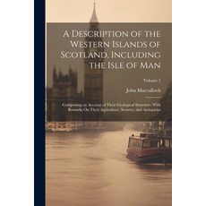 (英文圖書) A Description of the Western Islands of Scotland Including the Isle of Man: Comprising an Ac... 平裝版, Legare Street Press, 英文