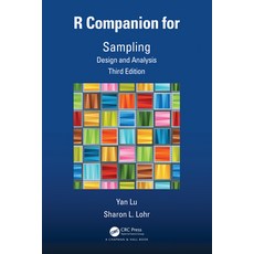 (英文圖書) R Companion for Sampling: Design and Analysis Third Edition 平裝版, CRC Press, 英文