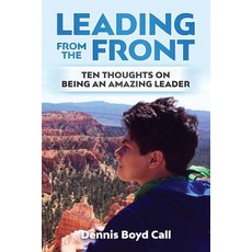 (英文圖書) Leading From the Front: Ten Thoughts on Being an Amazing Leader 平裝版, Independently Published, 英文