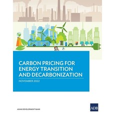 (英文圖書) Carbon Pricing for Energy Transition and Decarbonization 平裝版, Asian Development Bank, 英文