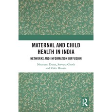 (英文圖書) Maternal and Child Health in India: Networks and Information Diffusion 精裝版, Routledge Chapman & Hall, 英文