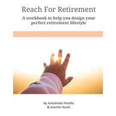 (英文圖書) Reach For Retirement: A workbook to help you design your perfect retirement lif... 平裝版, NY Publishers, 英文