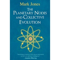 The Planetary Nodes and Collective Evolution 平裝版, Raven Dreams Press, 英文