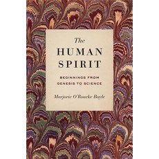 The Human Spirit: Beginnings from Genesis to Science 平裝版, Penn State University Press, 英文