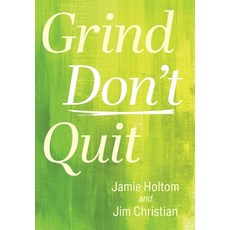 (英文圖書) Grind Don't Quit 精裝版, FriesenPress, 英文