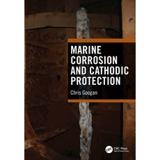 (英文圖書) Marine Corrosion and Cathodic Protection 精裝版, CRC Press, 英文
