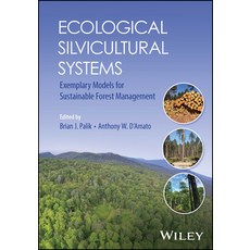 (英文圖書) Ecological Silvicultural Systems: Exemplary Models for Sustainable Forest Management 平裝版, Wiley, 英文