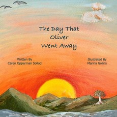 (英文圖書) The Day That Oliver Went Away 平裝版, Solid Success Publication, 英文
