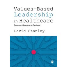 Values-Based Leadership in Healthcare 平裝版, Sage Publications Ltd, 英文