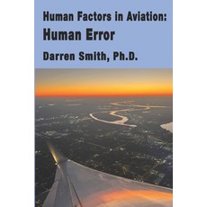 (英文圖書) Human Factors in Aviation: Human Error 平裝版, Flightline Press, 英文