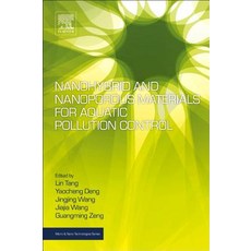(英文圖書) Nanohybrid and Nanoporous Materials for Aquatic Pollution Control 平裝版, Elsevier, 英文