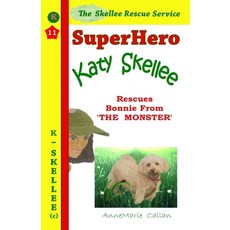 (英文圖書)Superhero Katy Skellee Rescues Bonnie From The Monster 平裝版, Altree Publishing, 英文