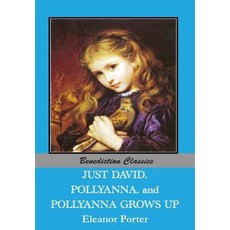 (英文圖書)Just David AND Pollyanna AND Pollyanna Grows Up 平裝版, Benediction Classics, 英文