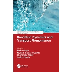(英文圖書) Nanofluid Dynamics and Transport Phenomenon 精裝版, CRC Press, 英文